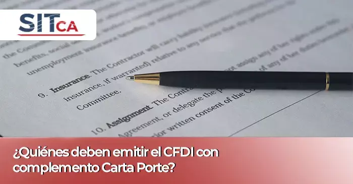 ¿Quiénes deben emitir el CFDI con complemento Carta Porte?