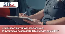 ¿Cuáles son las multas por la incorrecta emisión del CFDI en México?