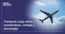 Transporte carga aéreo: características, ventajas y desventajas