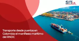 Transporte desde puertos en Colombia: el manifiesto marítimo del RNDC