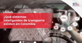 ¿Qué sistemas inteligentes de transporte existen en Colombia?
